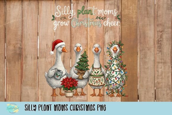 Silly Plant Moms Christmas PNG for T-Shirt Designs